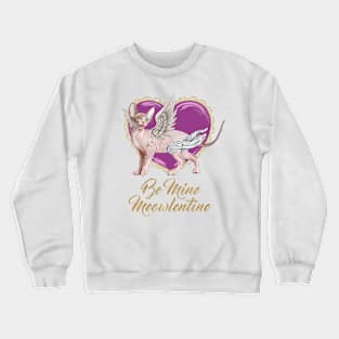 Be Mine Meowlentine, Valentines Day Sphynx Cat Cupid Crewneck Sweatshirt